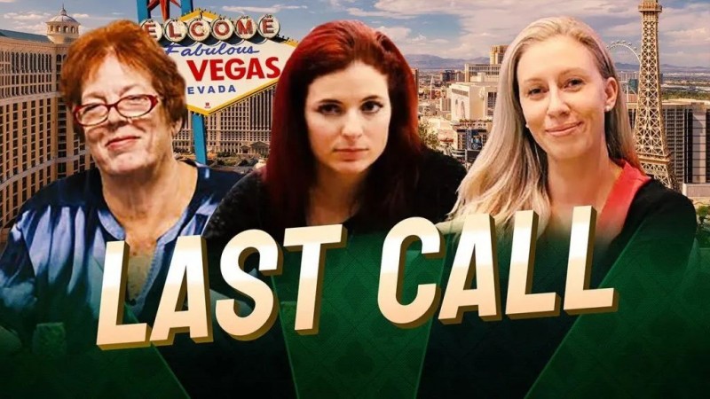 【EV撲克】话题 | 扑克系列纪录片《Last Call》关注扑克中的女性