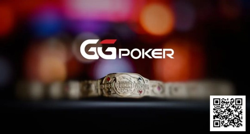 【EV撲克】GGPoker本周大事件盘点：收购HCL搞大事、国人夺WSOP金戒指季军、反作弊系统升级！